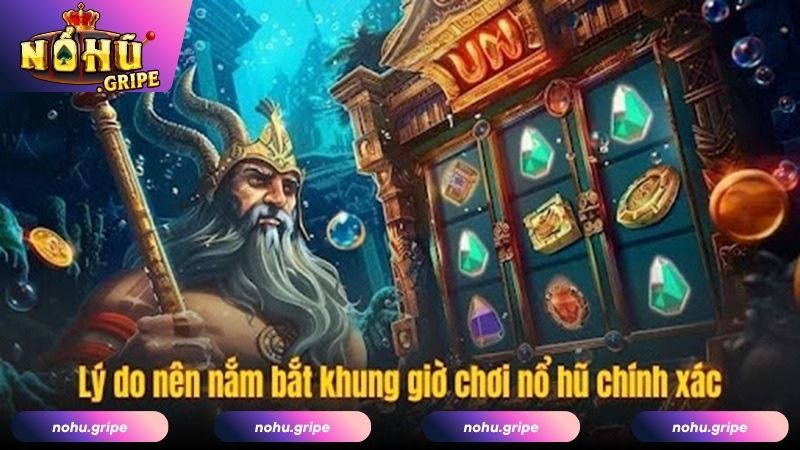 Chia sẻ khung giờ nên chơi nổ hũ thắng lớn